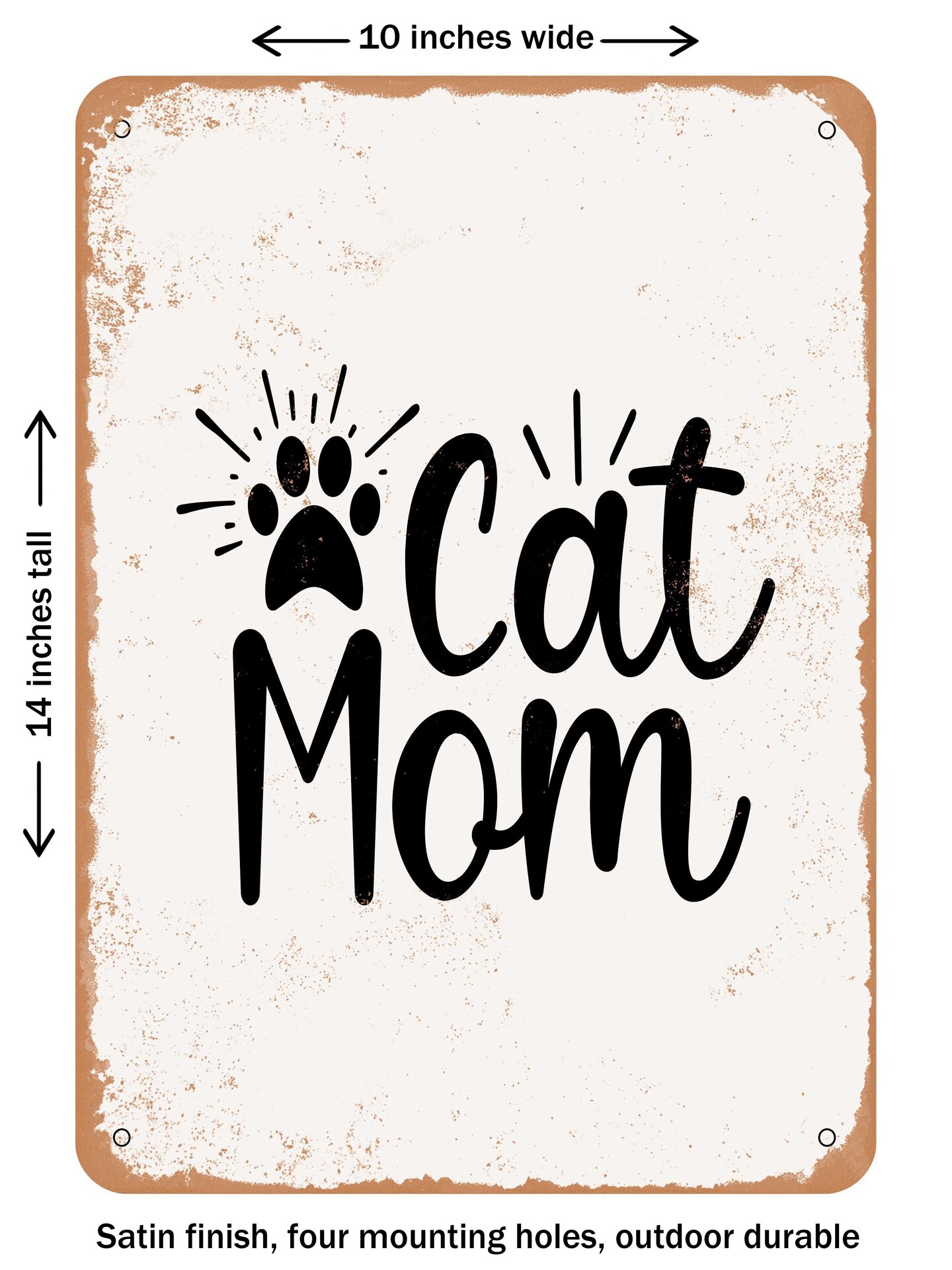 DECORATIVE METAL SIGN - Cat Mom  - Vintage Rusty Look