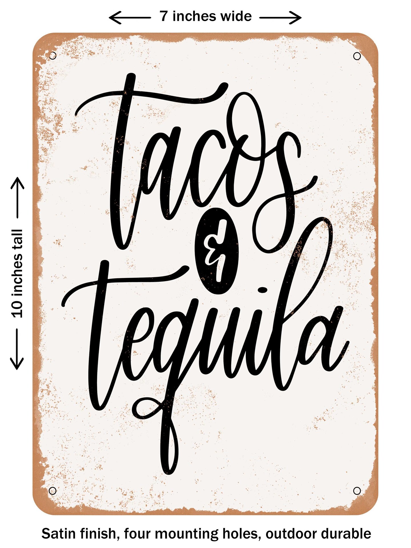 DECORATIVE METAL SIGN - Tacos and Tequila - 2 - Vintage Rusty Look