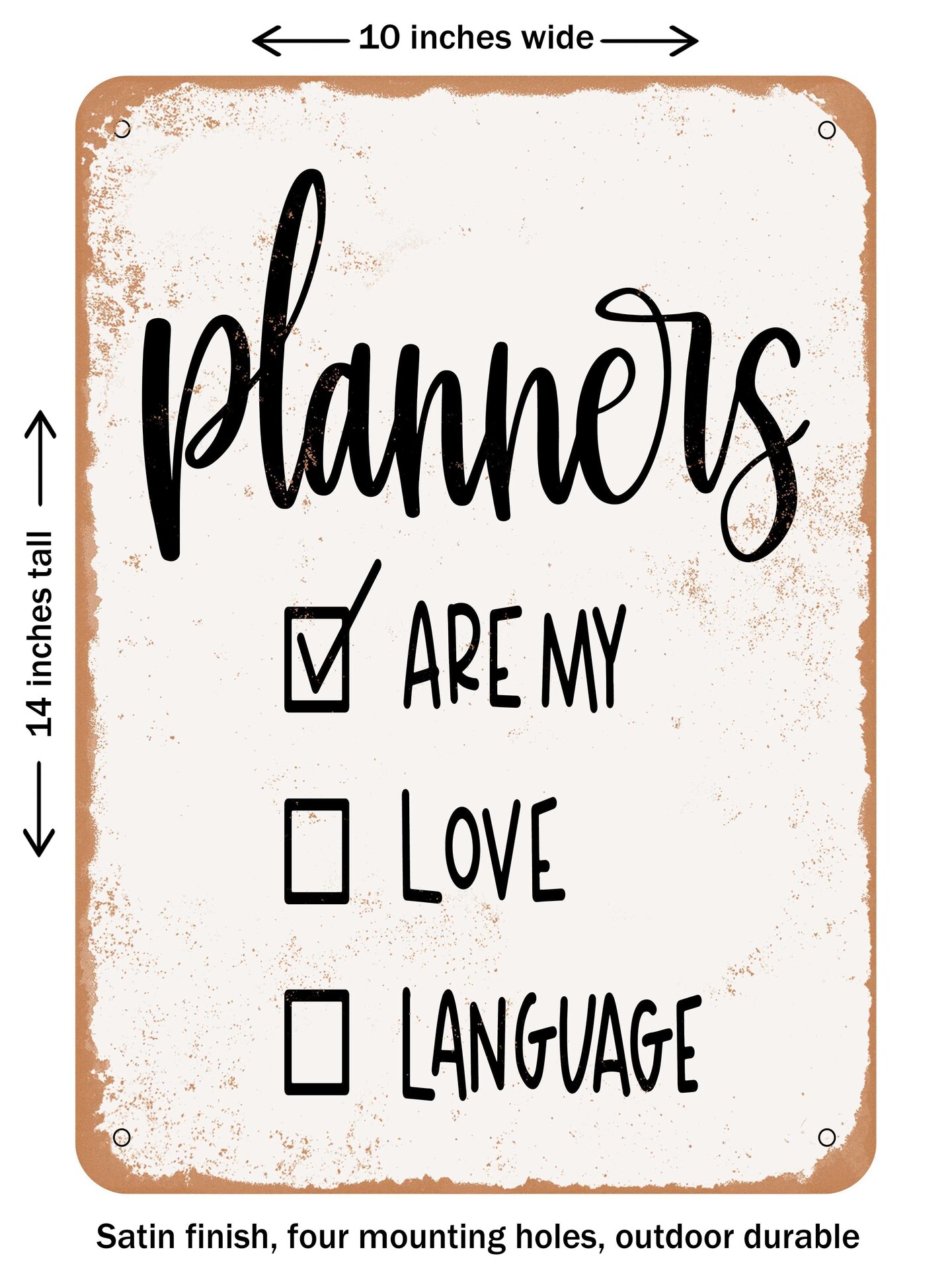 DECORATIVE METAL SIGN - Planners Are My Love Language - Vintage Rusty Look