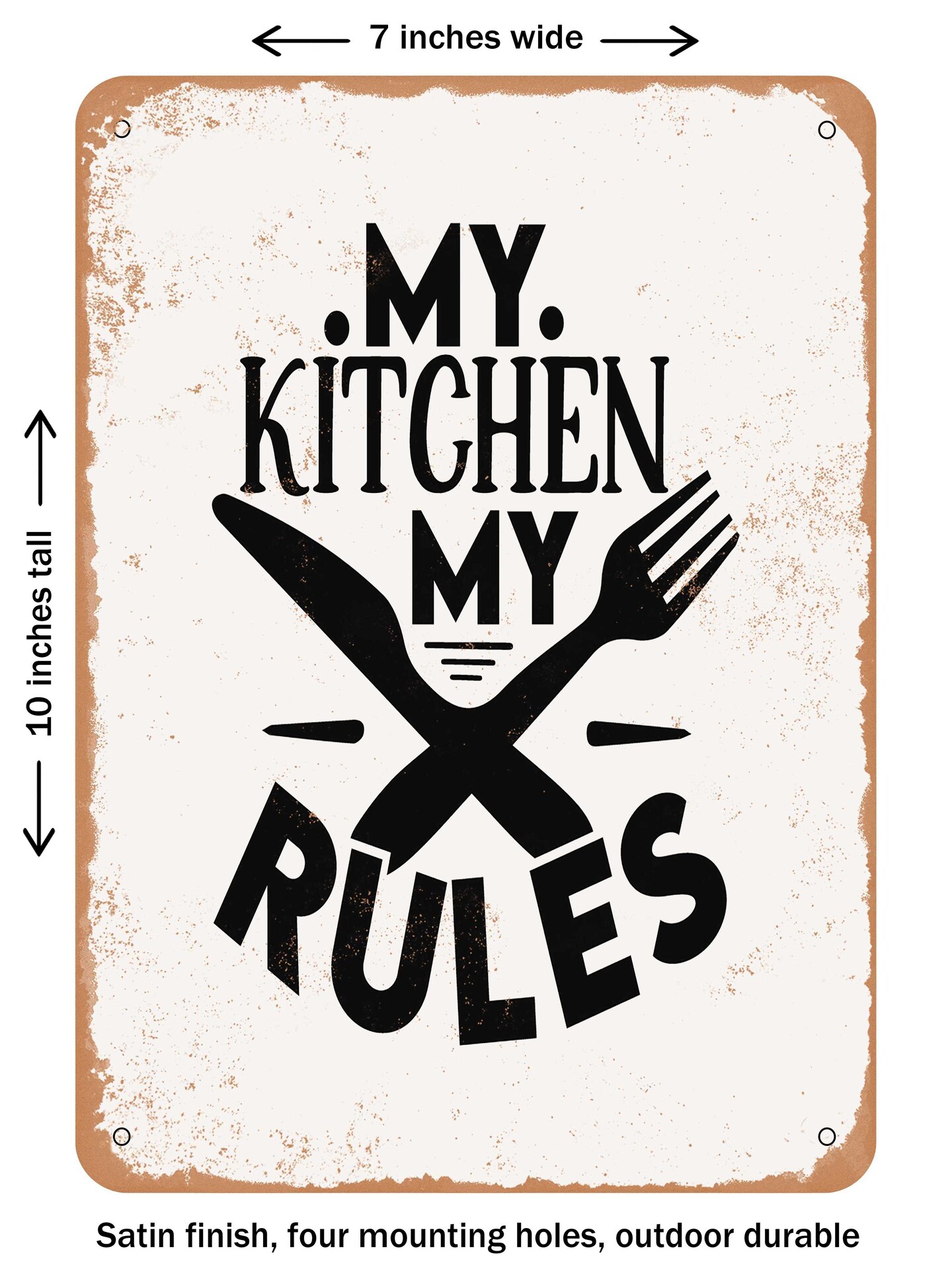 DECORATIVE METAL SIGN - My Kitchen My Rules  - Vintage Rusty Look