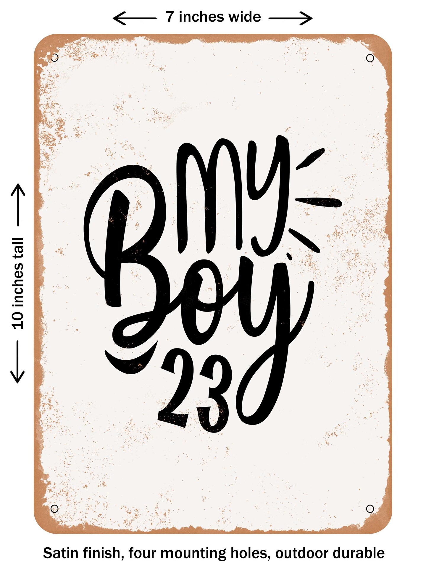 DECORATIVE METAL SIGN - My Boy3 - Vintage Rusty Look