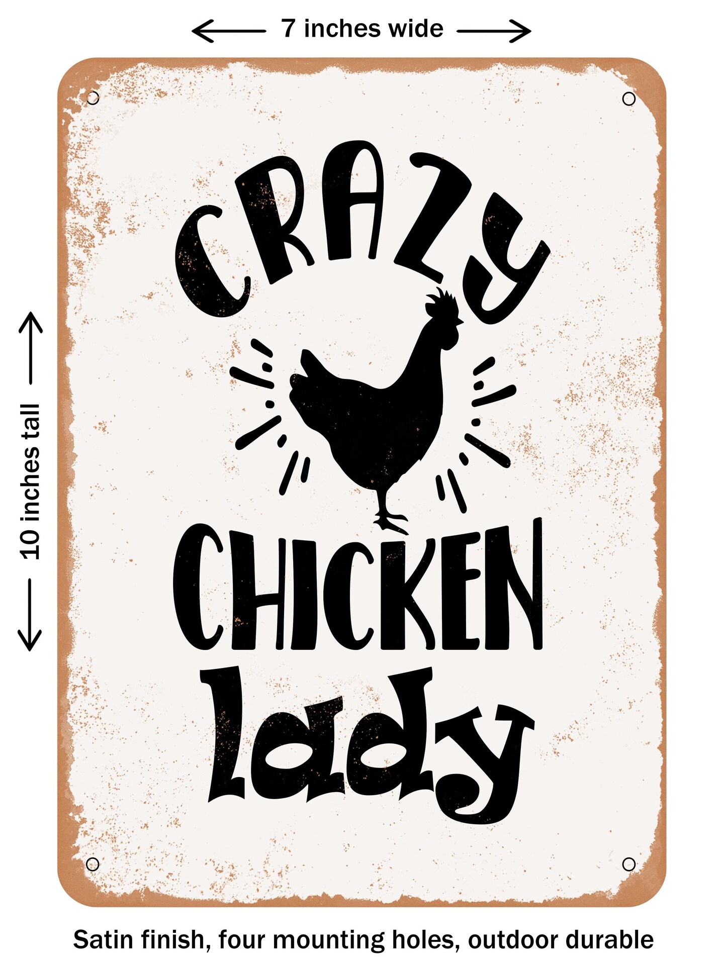 DECORATIVE METAL SIGN - Crazy Chicken Lady  - Vintage Rusty Look