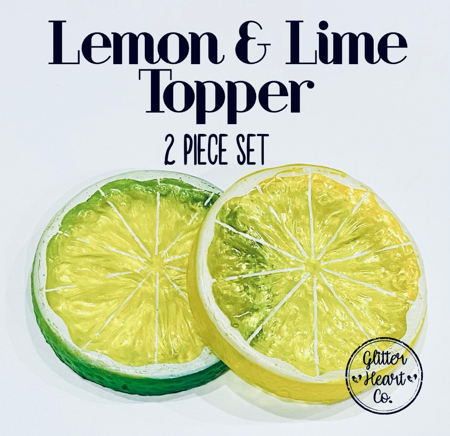 Fake Lemon &#x26; Lime Topper Set by Glitter Heart Co.&#x2122;
