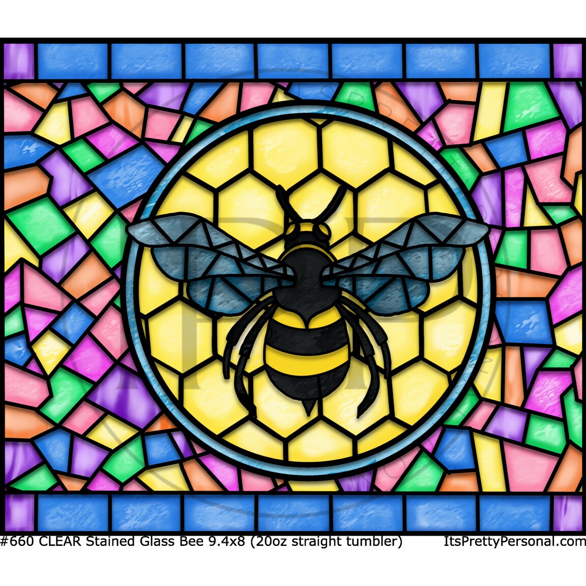 #660 CLEAR- 20oz -Stained Glass Bee  9.4&#x22; x 8&#x22; Pattern Vinyl Wrap