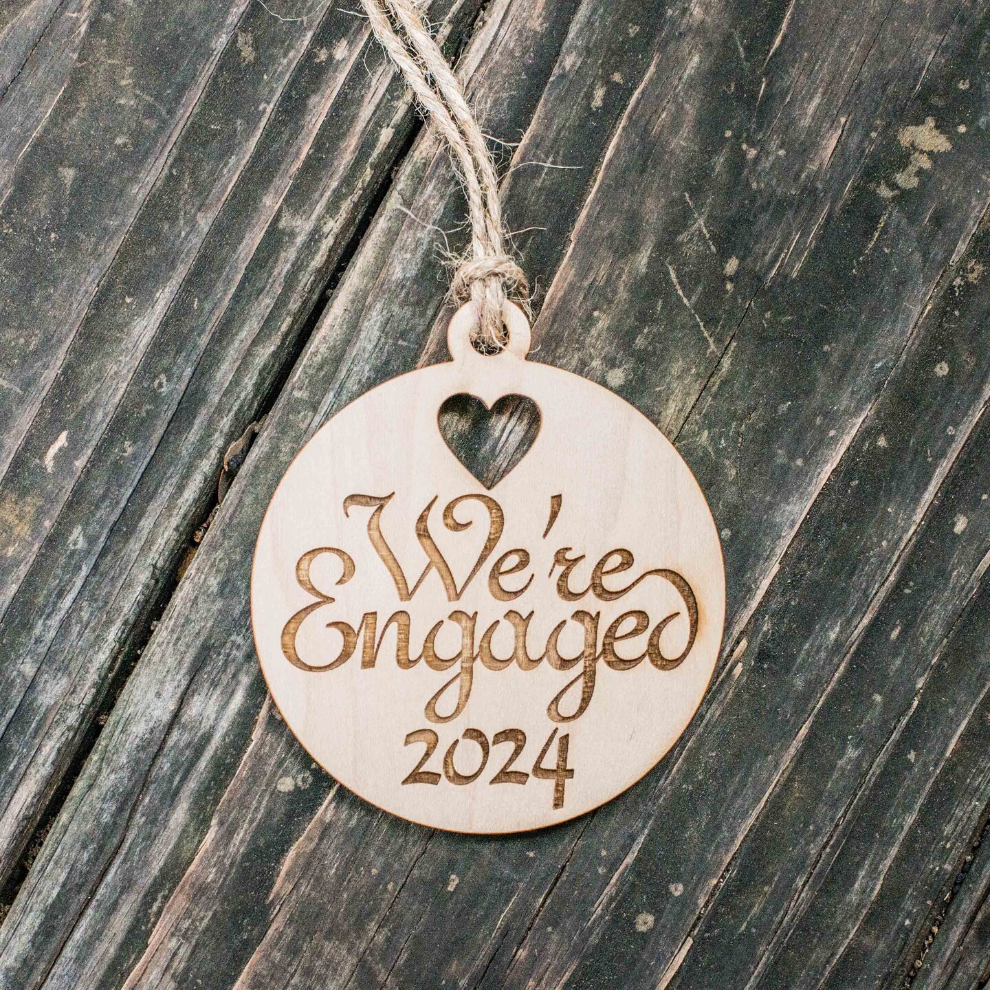 Ornament - We&#x27;re Engaged 2024 - Raw Wood 3x3in