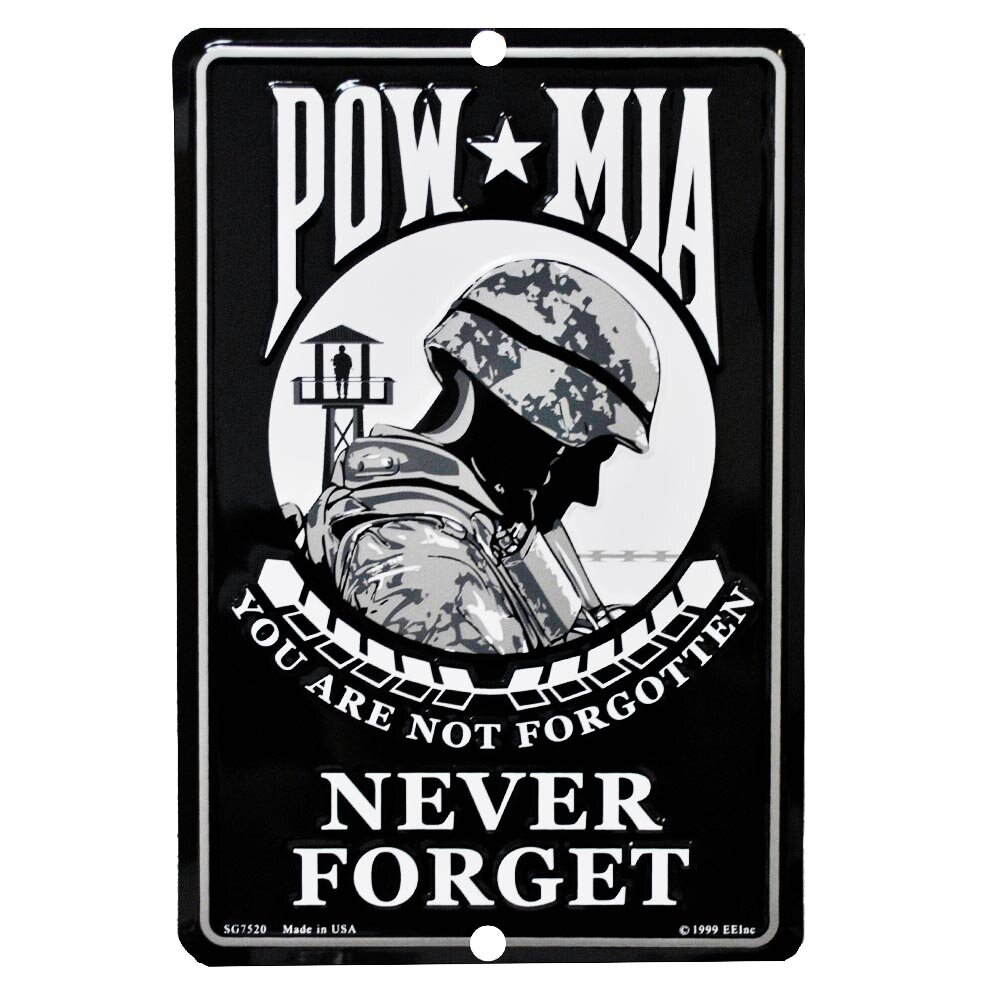 POW MIA You Are Not Forgotten NEVER FORGET Aluminum Parking Wall Sign 8x12"