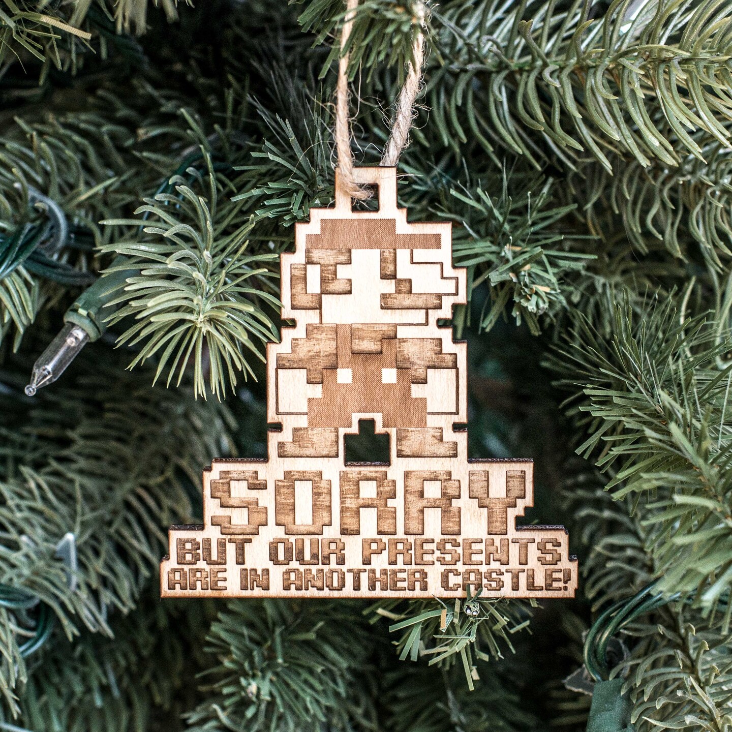 Ornament - Sorry But Our Presents are in Another Castle - Raw Wood 3x3in Ornament - Sorry But Our Presents are in Another Castle - Raw Wood 3x3in