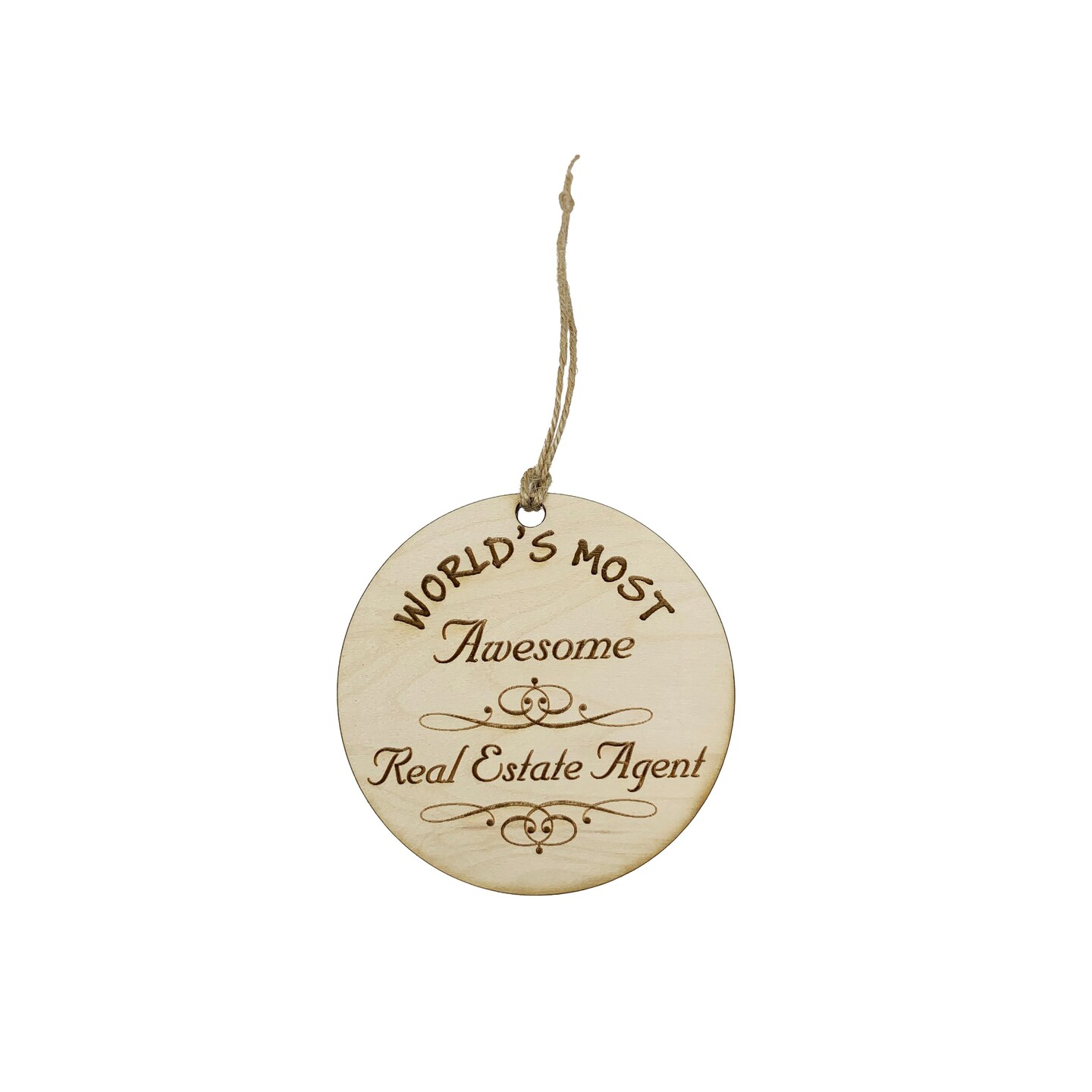 Worlds most Awesome Real Estate Agent - Ornament - Raw Wood Worlds most Awesome Real Estate Agent - Ornament - Raw Wood