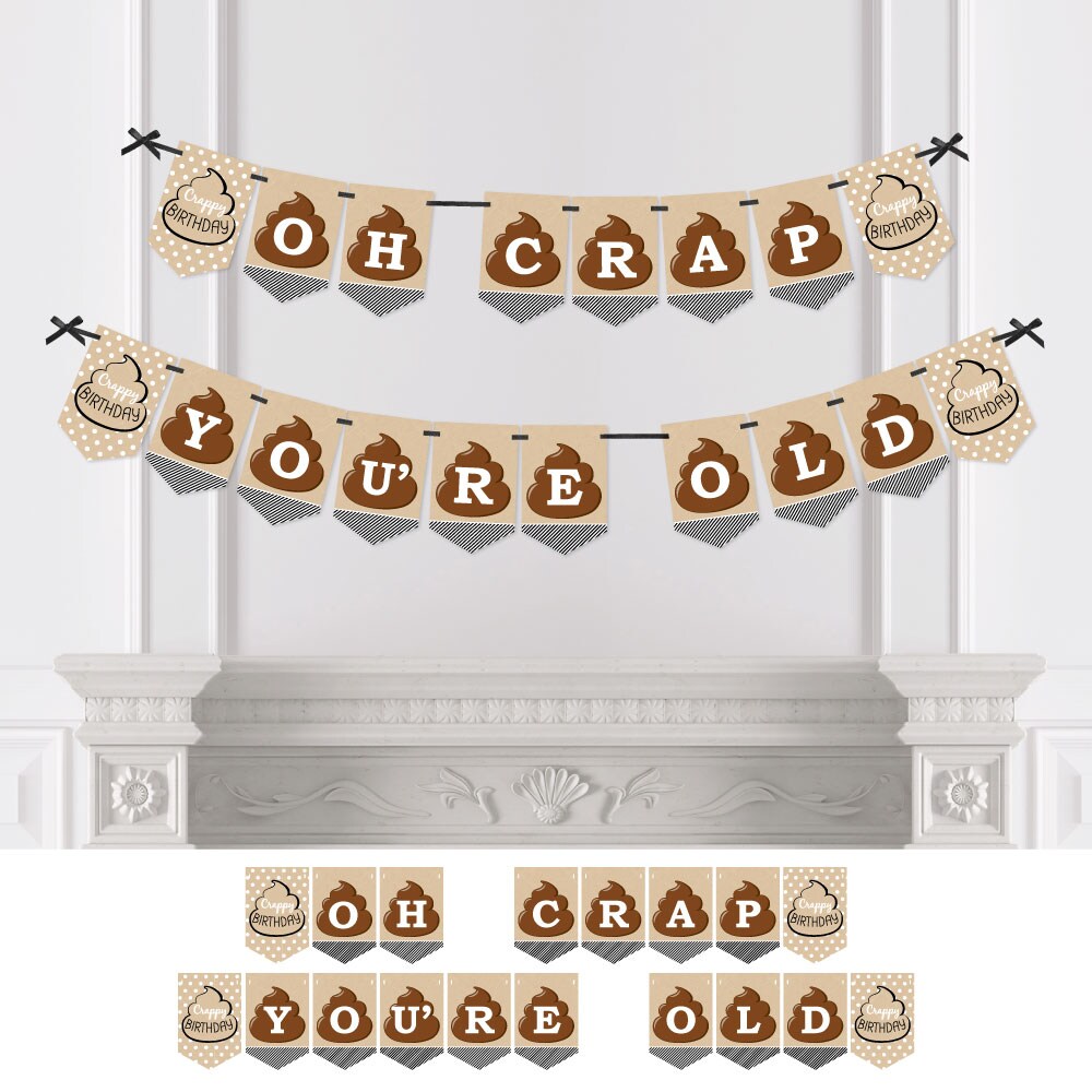 Big Dot of Happiness Oh Crap, You're Old - Poop Birthday Party Bunting Banner - Birthday Party Decorations