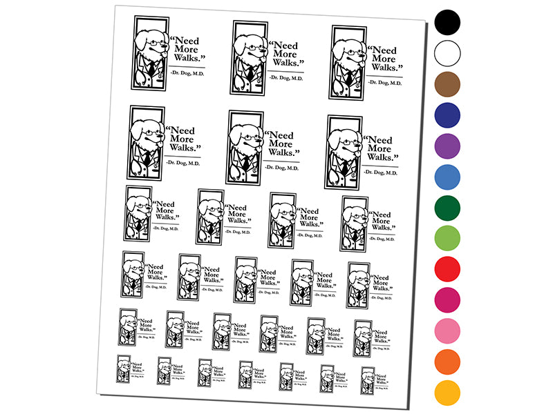 Need More Walks Says Doctor Dog Temporary Tattoo Water Resistant Fake Body Art Set Collection