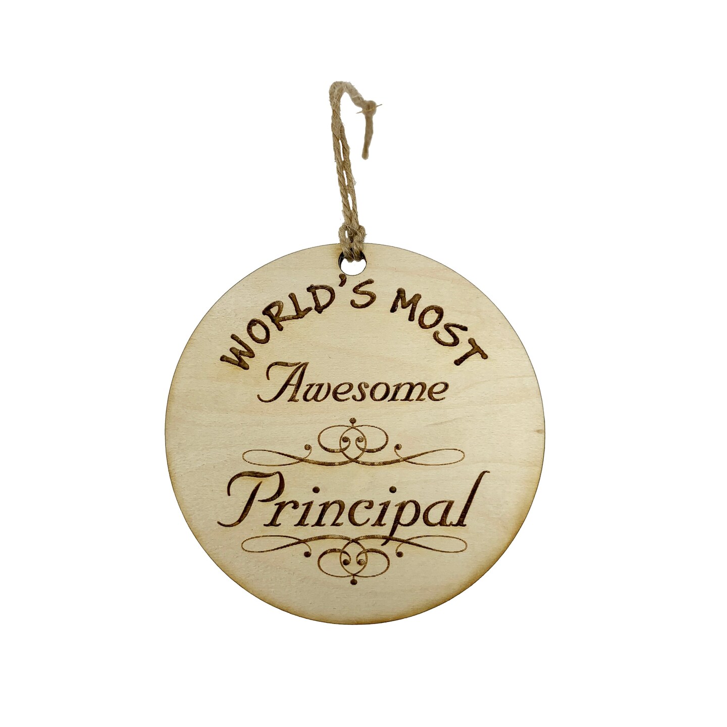 Worlds most Awesome Principal - Ornament - Raw Wood Worlds most Awesome Principal - Ornament - Raw Wood
