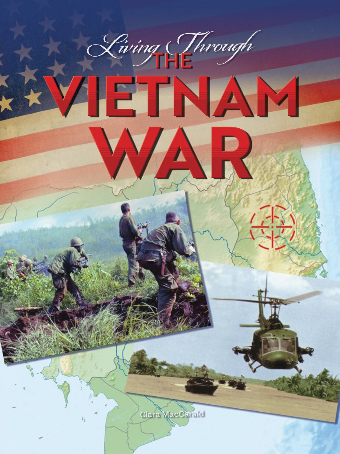 Rourke Educational Media Living Through the Vietnam War