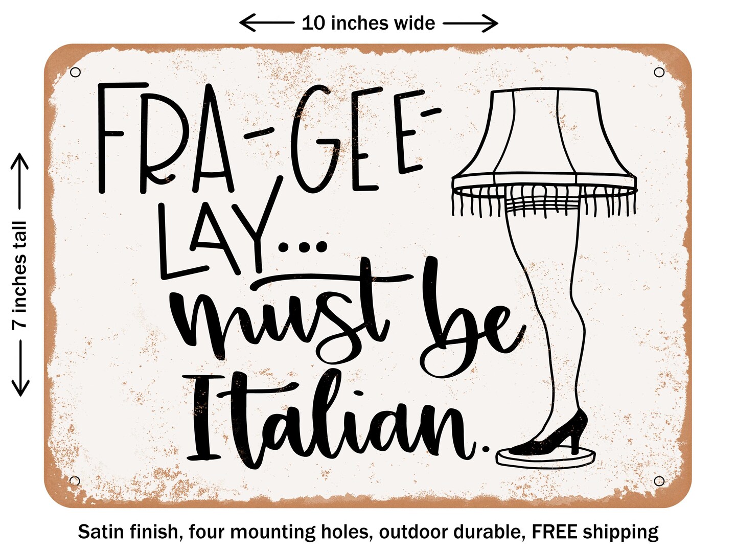 DECORATIVE METAL SIGN - Must Be Italian - Vintage Rusty Look
