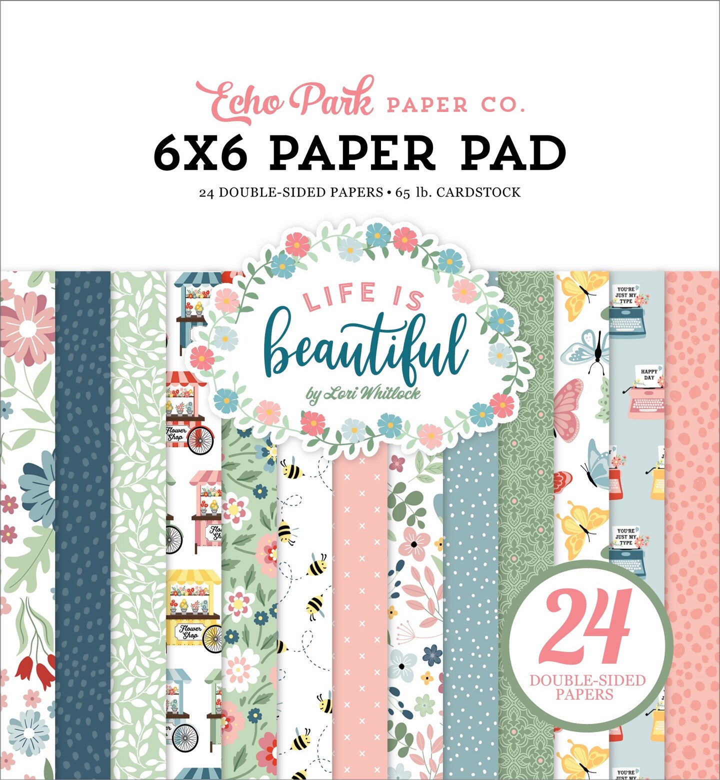 Echo Park Double-Sided Paper Pad 6&#x22;X6&#x22; 24/Pkg-Life Is Beautiful