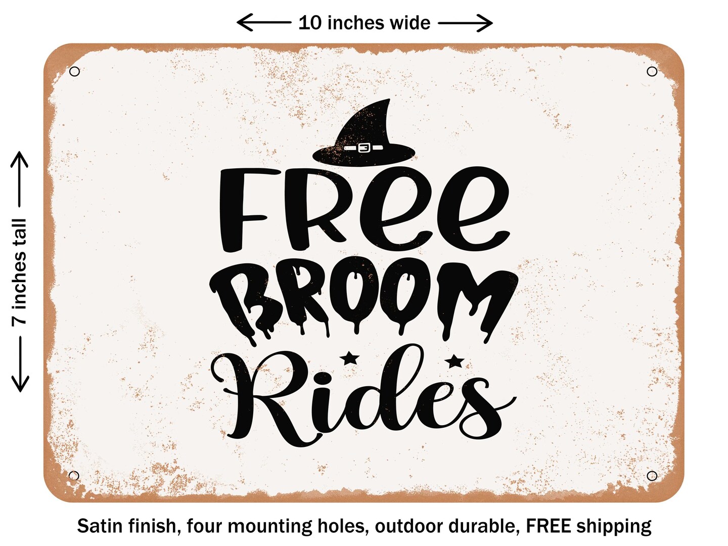 DECORATIVE METAL SIGN - Free Broom Rides - 5 - Vintage Rusty Look ...