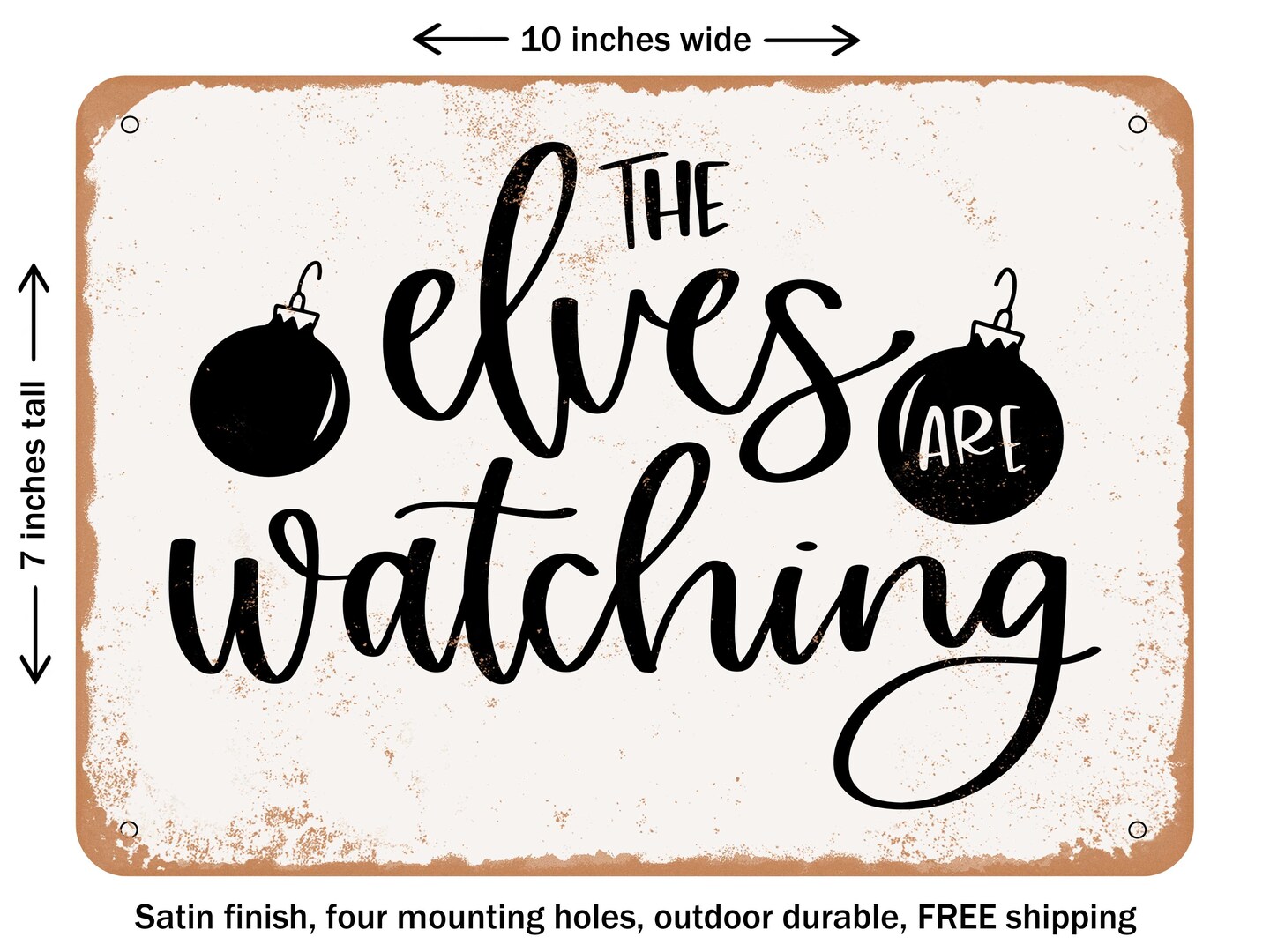 DECORATIVE METAL SIGN - the Elves Are Watching - Vintage Rusty Look ...