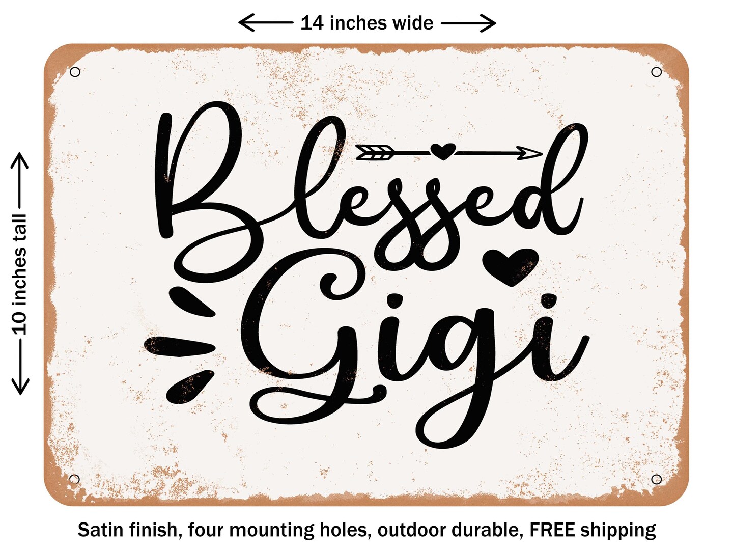 DECORATIVE METAL SIGN - Blessed Gigi - 4 - Vintage Rusty Look