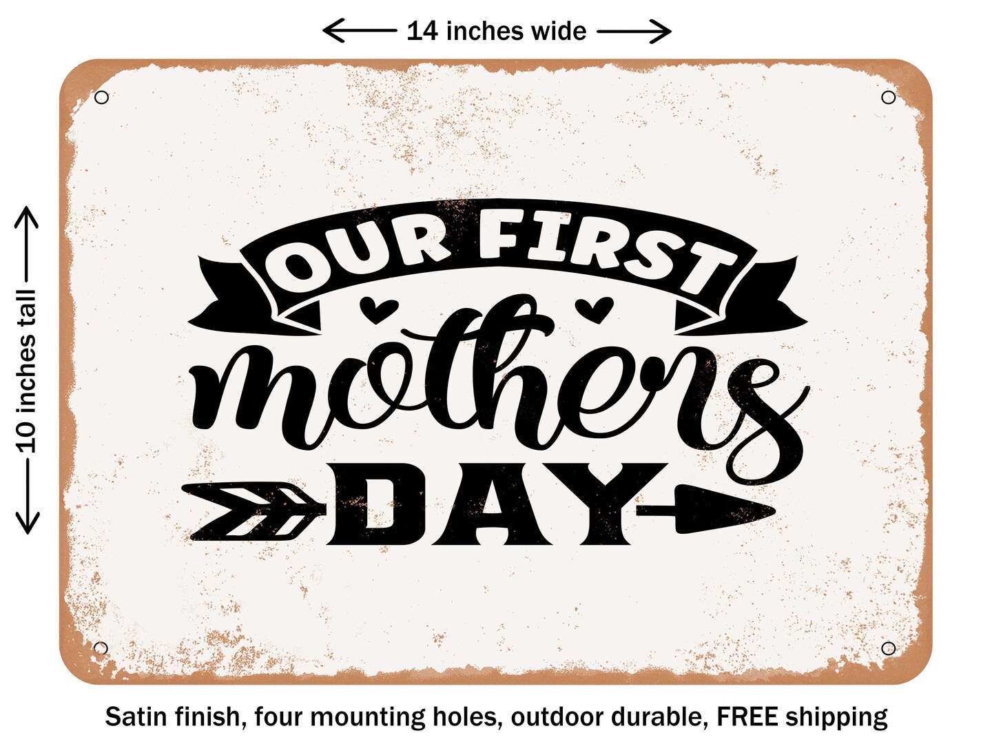 DECORATIVE METAL SIGN - Our First Mother&#x27;s Day - Vintage Rusty Look