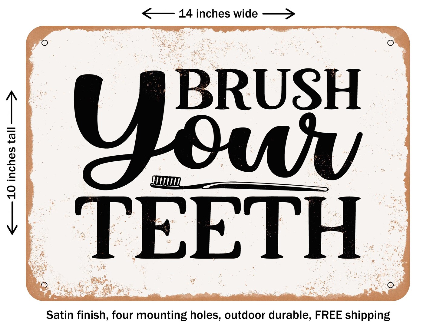 brush your teeth sign