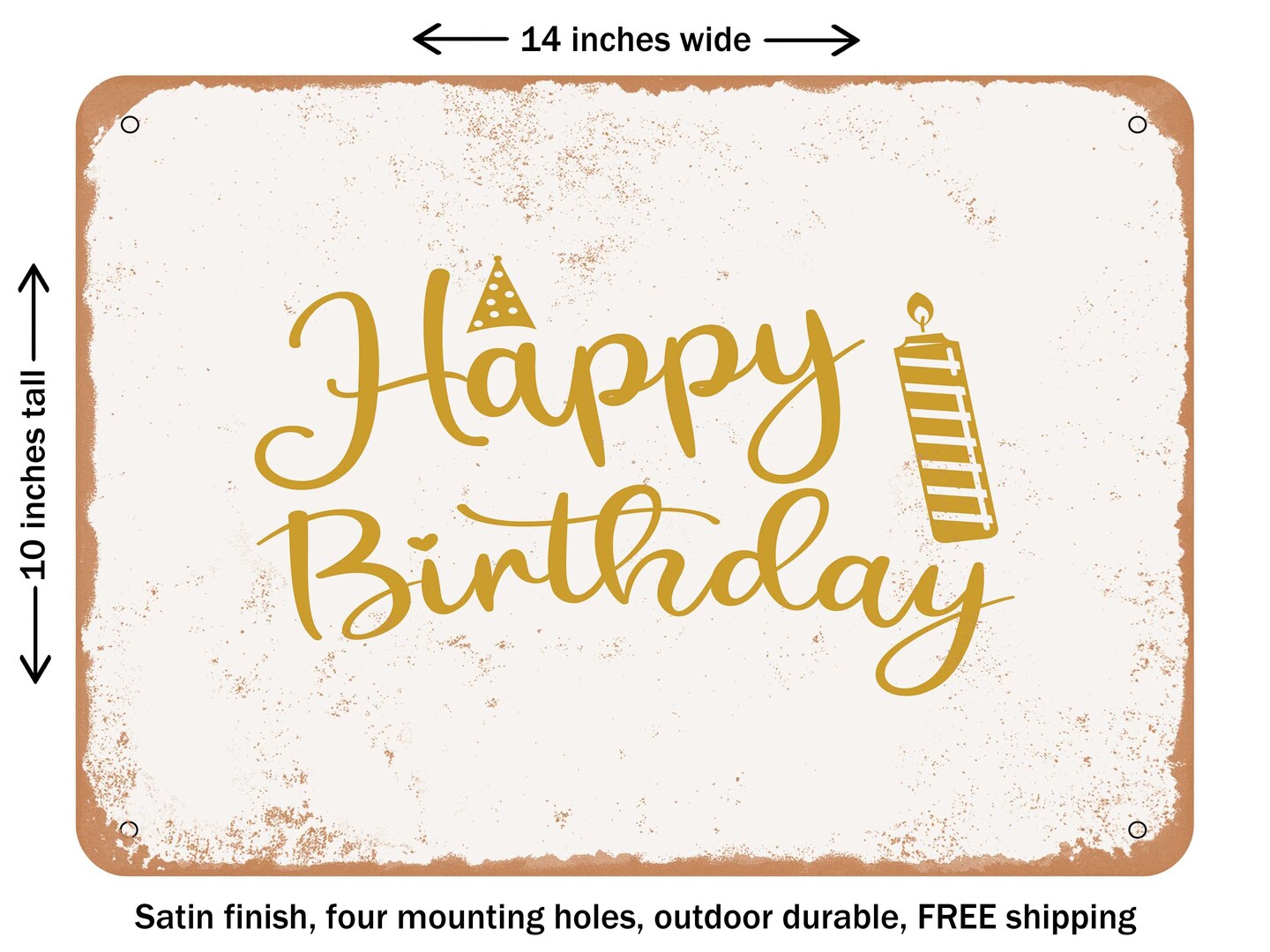 DECORATIVE METAL SIGN - Happy Birthday3 - Vintage Rusty Look