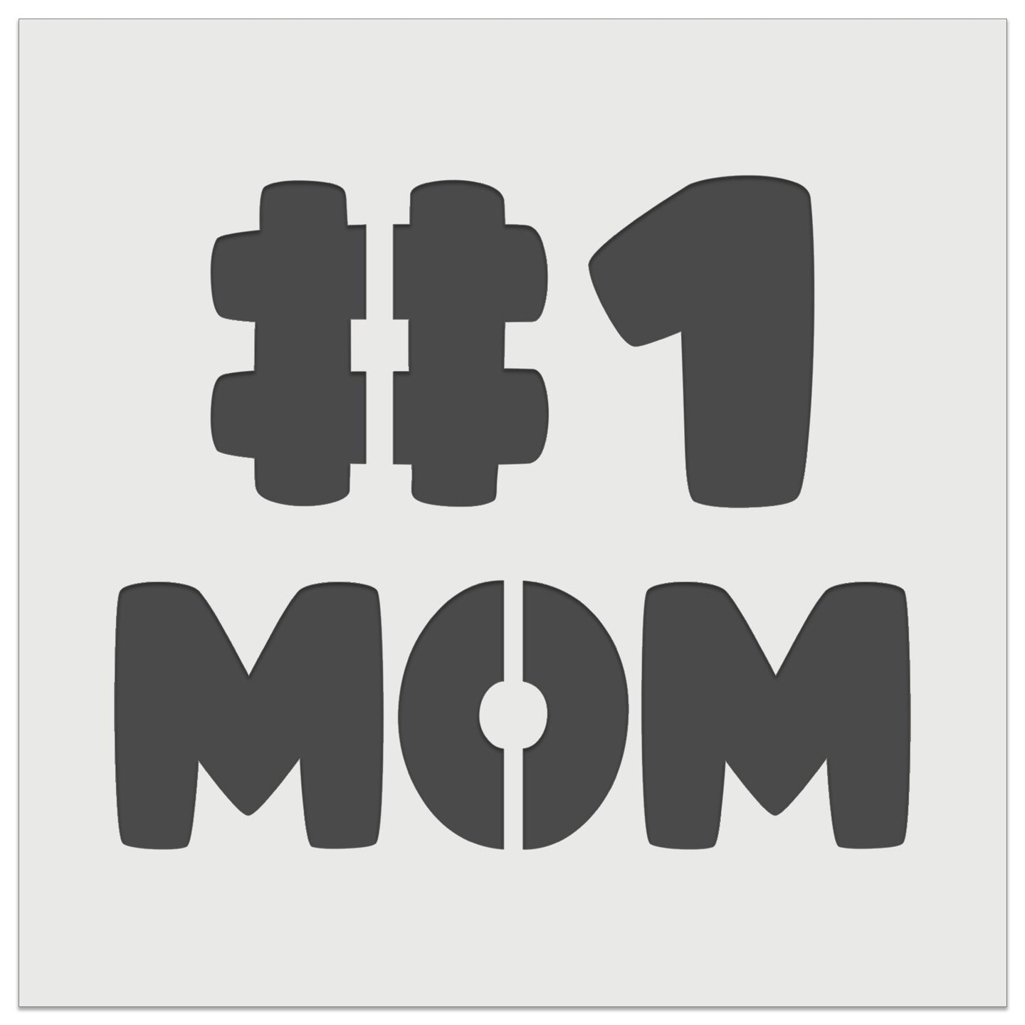 #1 Mom Number One Mother&#x27;s Day Wall Cookie DIY Craft Reusable Stencil