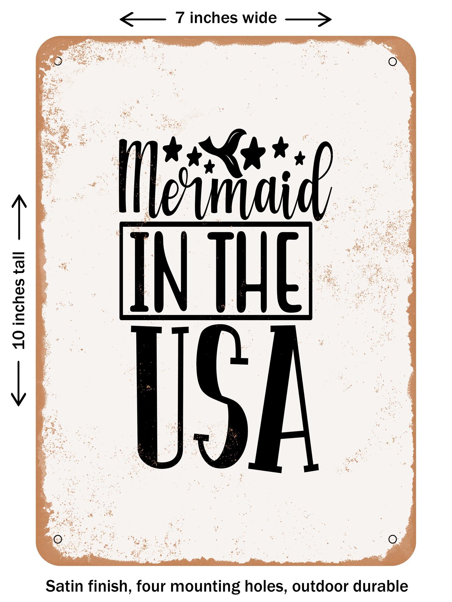 DECORATIVE METAL SIGN - Mermaid In the USA - Vintage Rusty Look