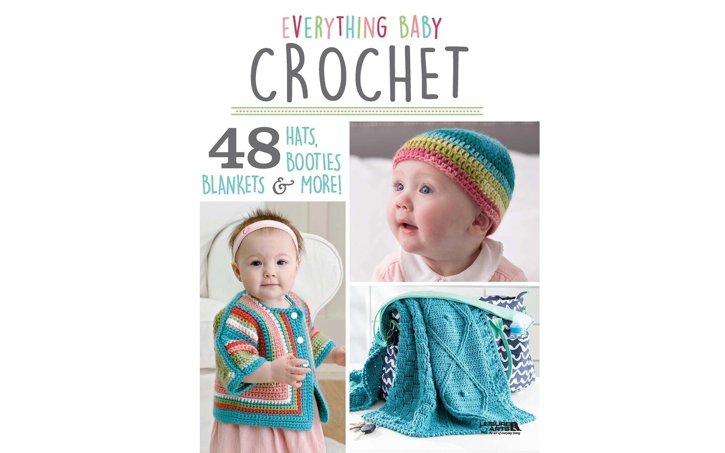 Leisure Arts Everything Baby Crochet Bk