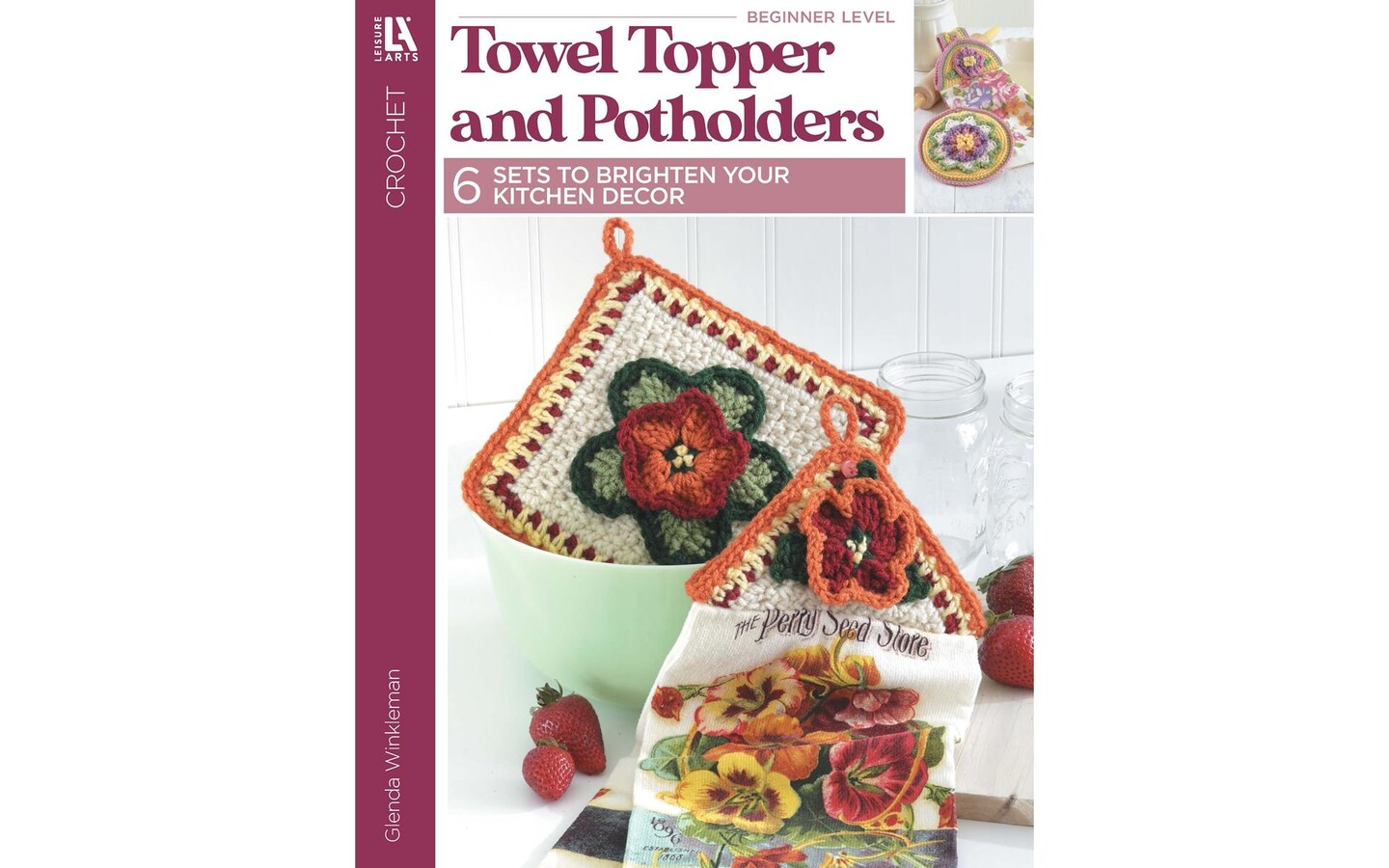 Leisure Arts Crochet Towel Toppers and Potholders Crochet Book Michaels