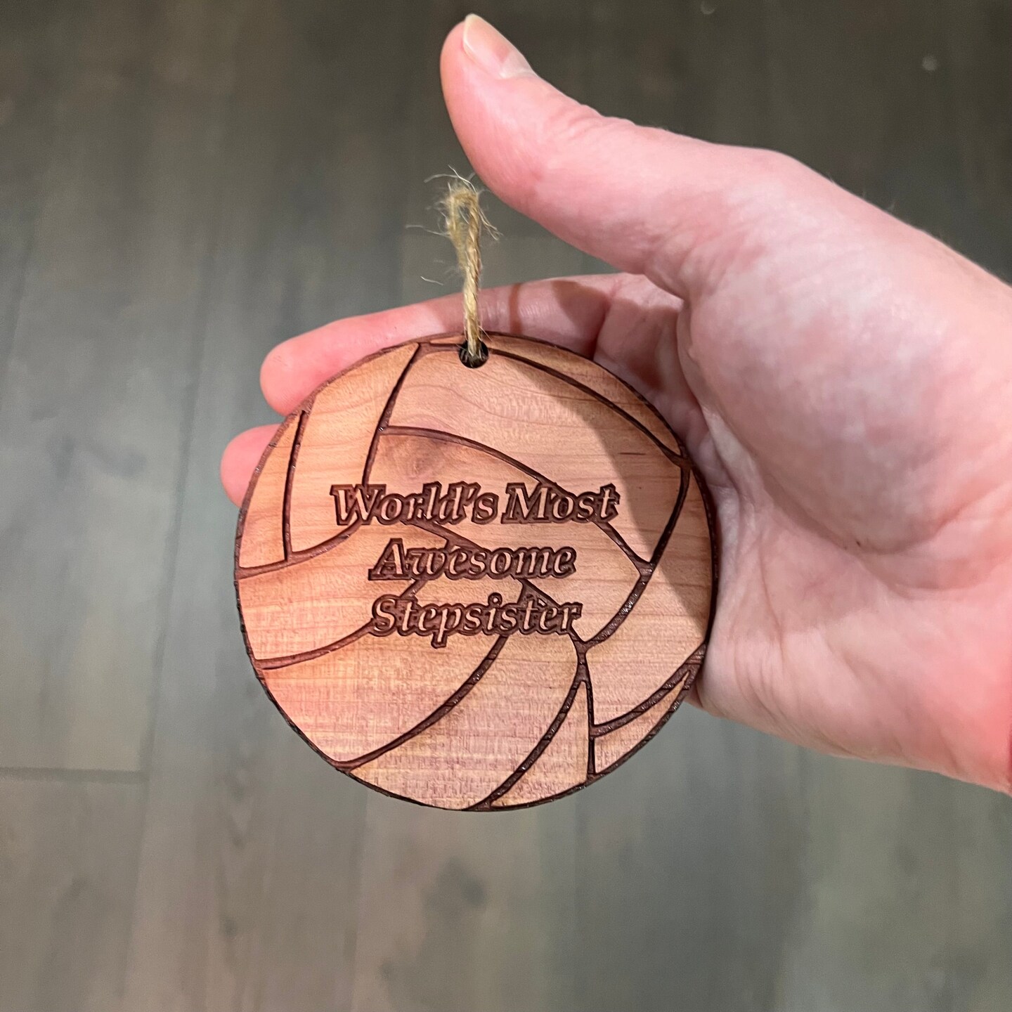 Volleyball Worlds most awesome Stepsister - Cedar Ornament Volleyball Worlds most awesome Stepsister - Cedar Ornament
