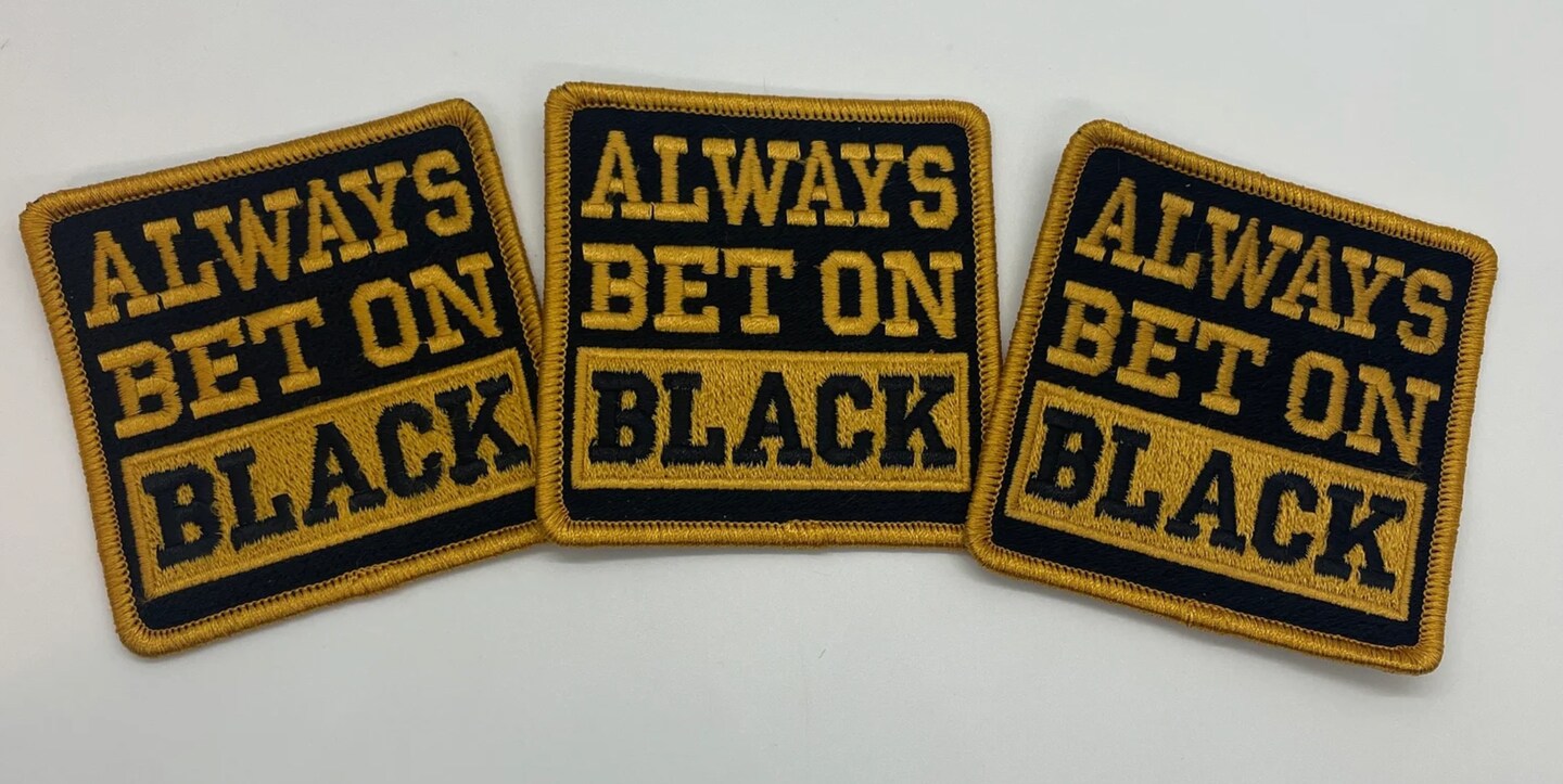 Always Bet on Black patch