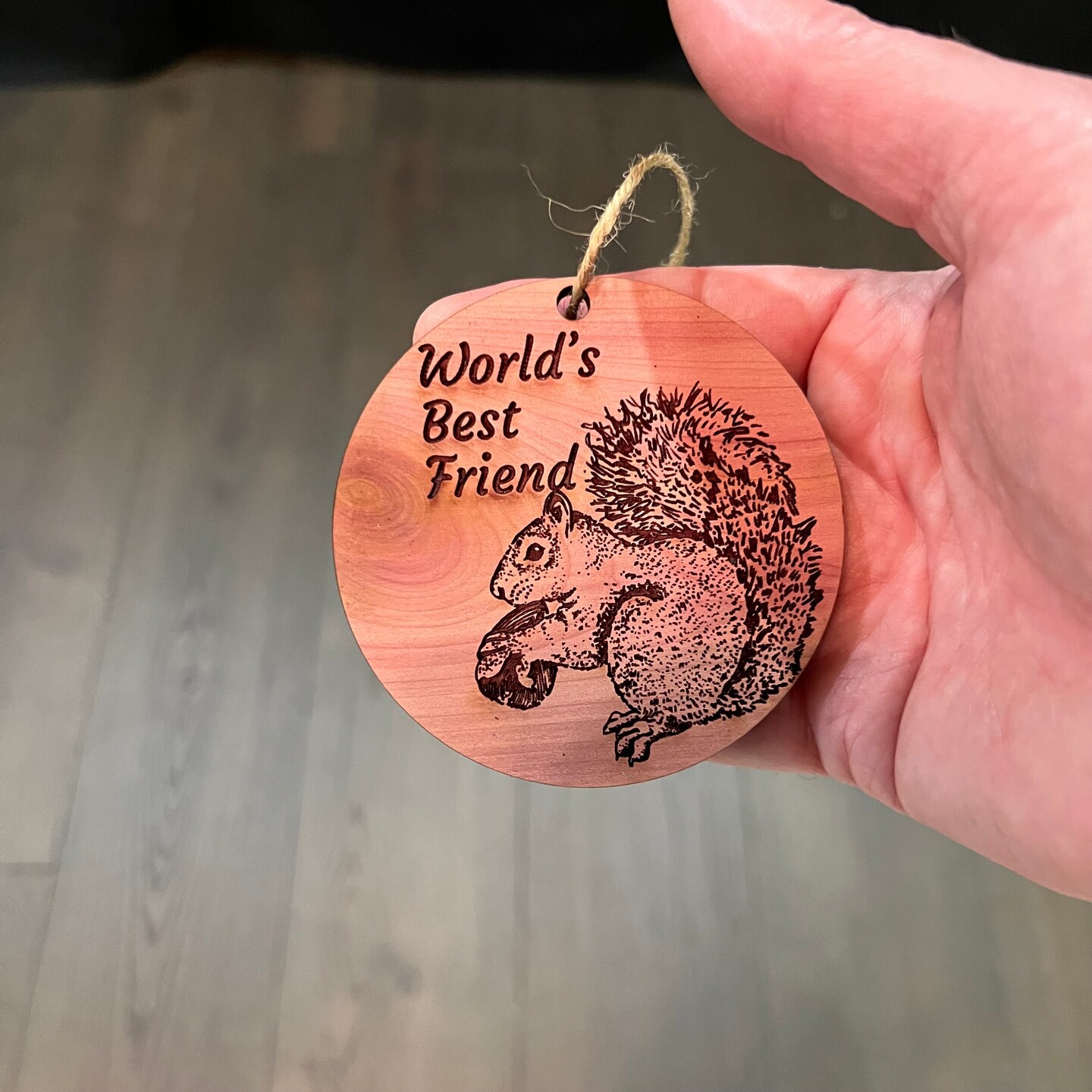 Worlds Best Friend Squirrel and Nut - Cedar Ornament Worlds Best Friend Squirrel and Nut - Cedar Ornament