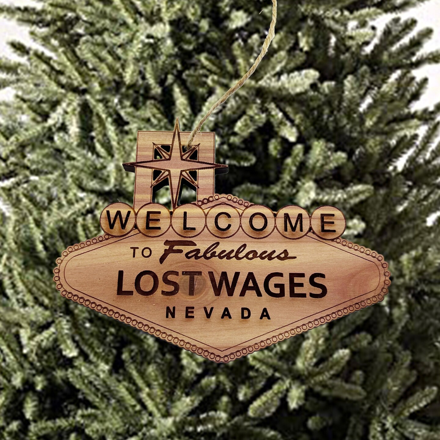 Lost Wages Nevada - Cedar Ornament Lost Wages Nevada - Cedar Ornament