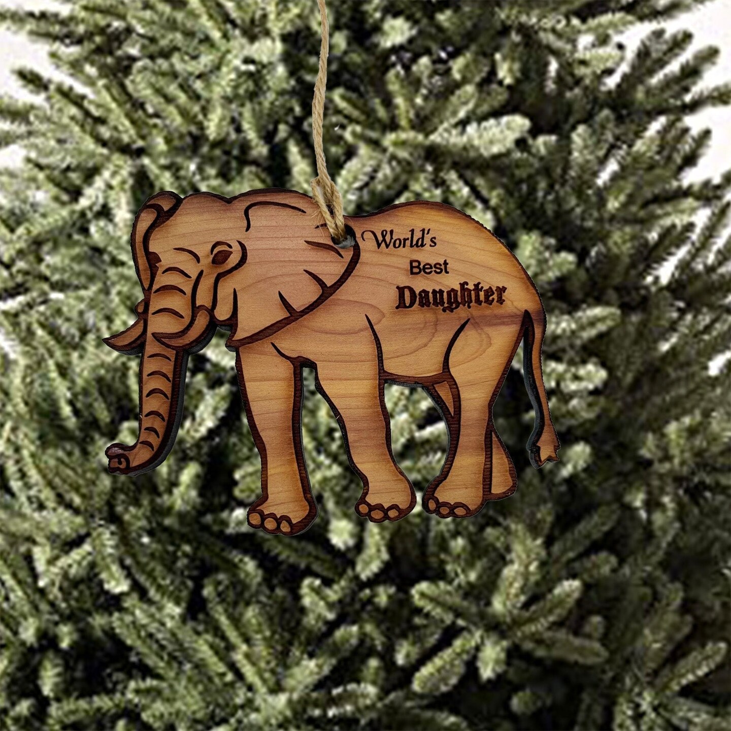 Elephant Worlds Best Daughter - Cedar Ornament Elephant Worlds Best Daughter - Cedar Ornament