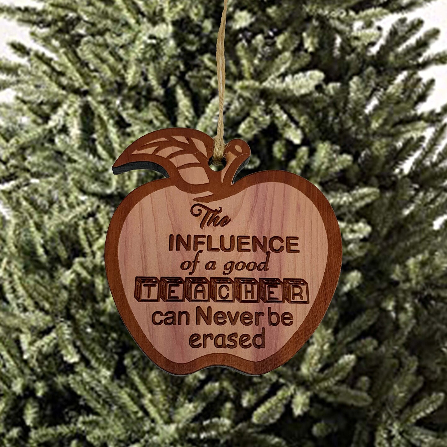 The Influence of a Good Teacher - Raw Cedar Ornament The Influence of a Good Teacher - Raw Cedar Ornament