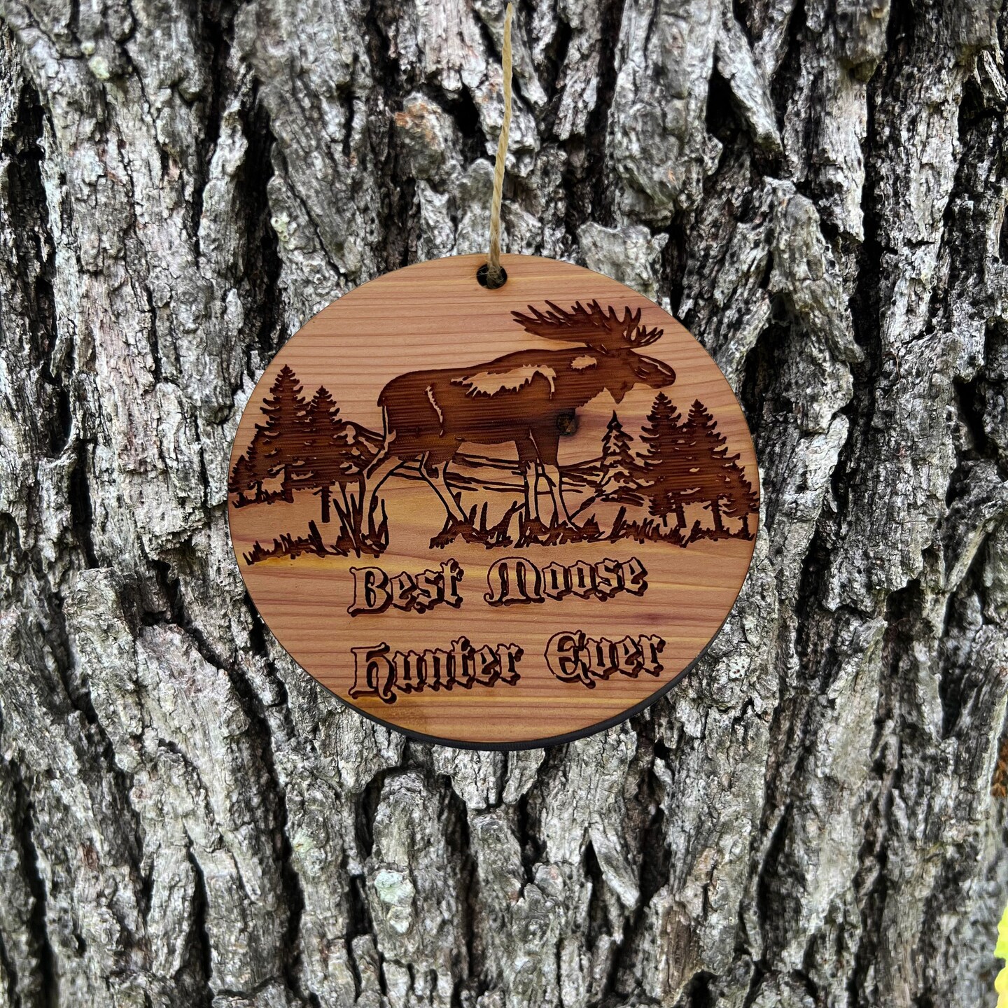 Best Moose Hunter Ever - Cedar Ornament Best Moose Hunter Ever - Cedar Ornament