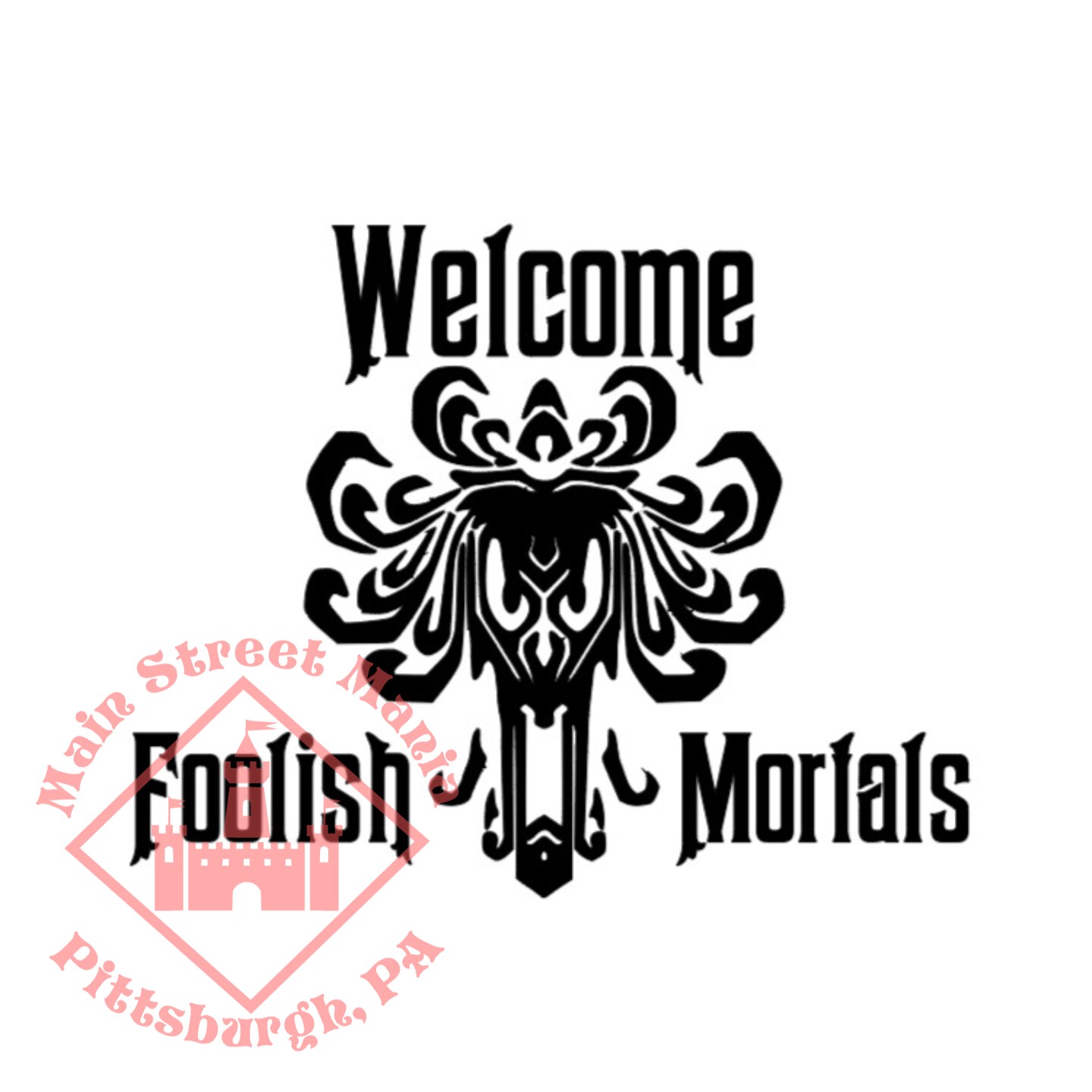 Welcome Foolish Mortals Haunted Mansion Decal Sticker Disney Inspired ...