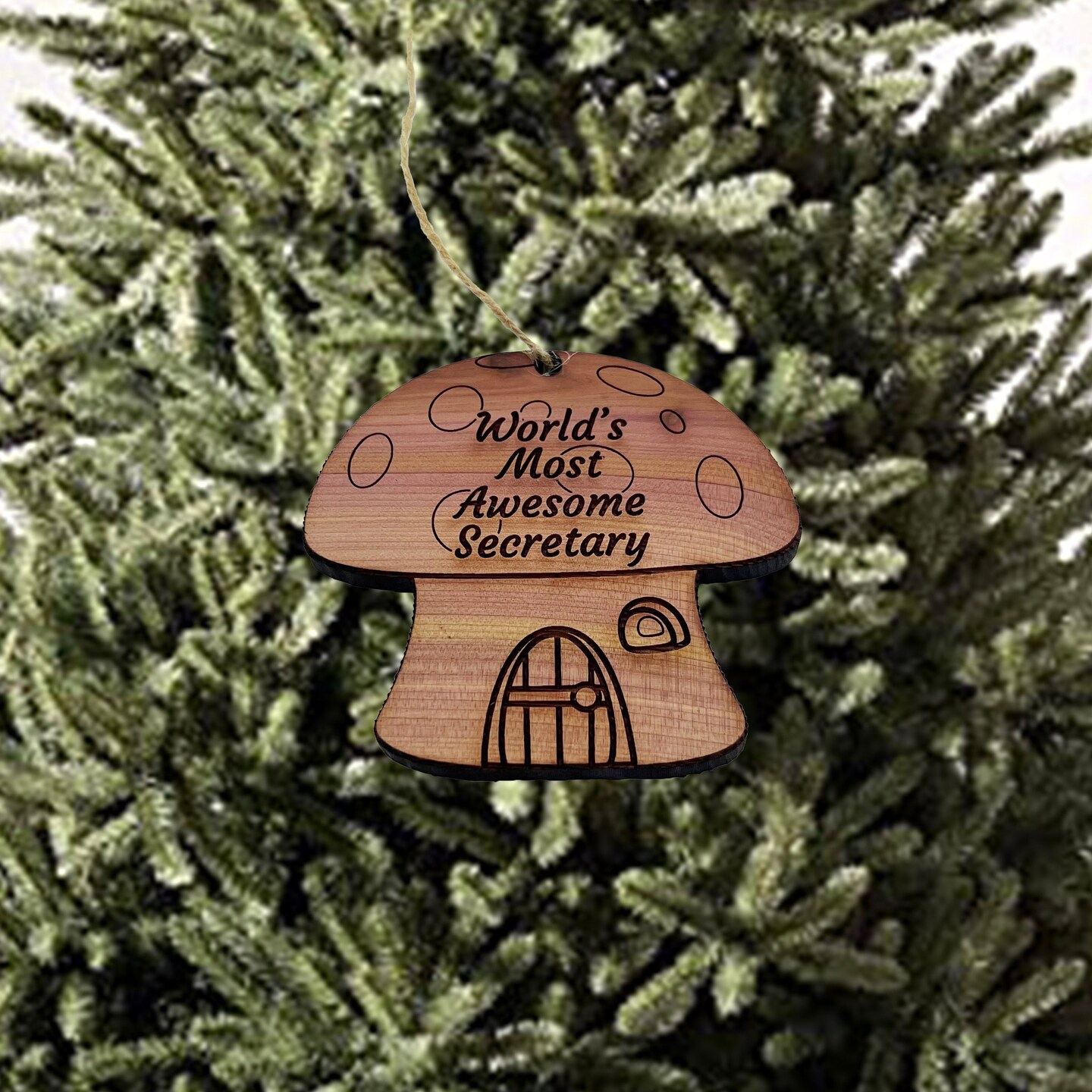 Mushroom House Worlds Most Awesome Secretary - Cedar Ornament Mushroom House Worlds Most Awesome Secretary - Cedar Ornament