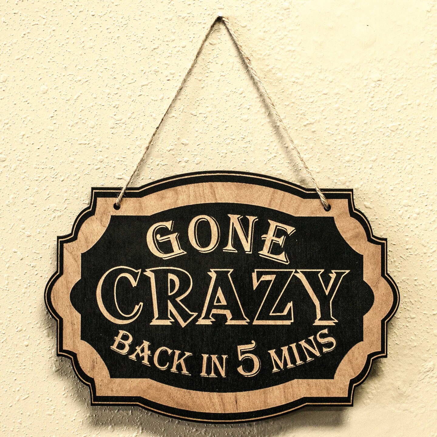 Gone Crazy - Black Door Sign 7x9.5in Gone Crazy - Black Door Sign 7x9.5in