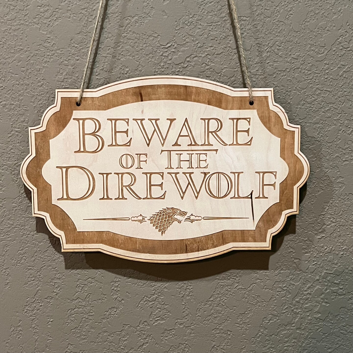 Beware of the Direwolf - Raw Wood Door Sign 6x9 Beware of the Direwolf - Raw Wood Door Sign 6x9