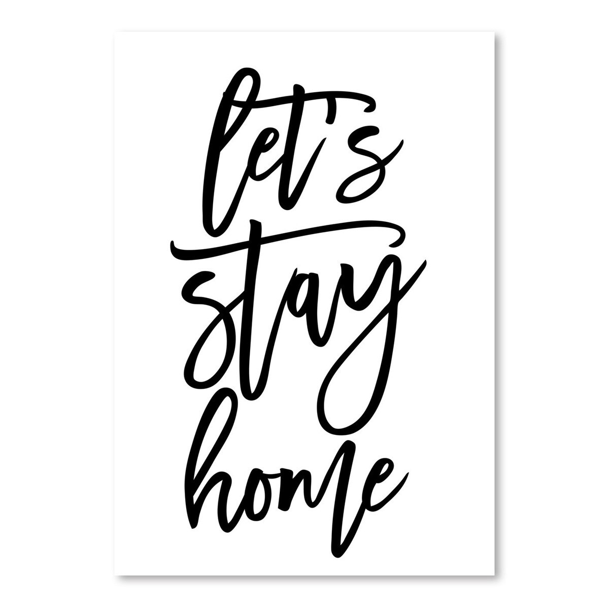 lets-stay-home-in-script-by-blursbyai-poster-art-print-americanflat