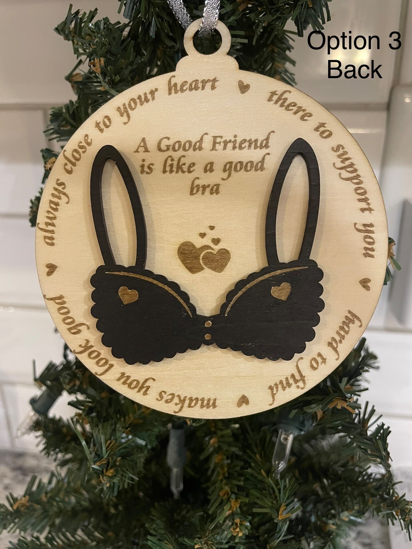 Funny friend ornament - a good friend is like a good bra