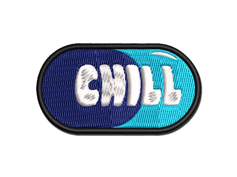 Chill Pill Funny Multi-Color Embroidered Iron-On or Hook & Loop Patch ...