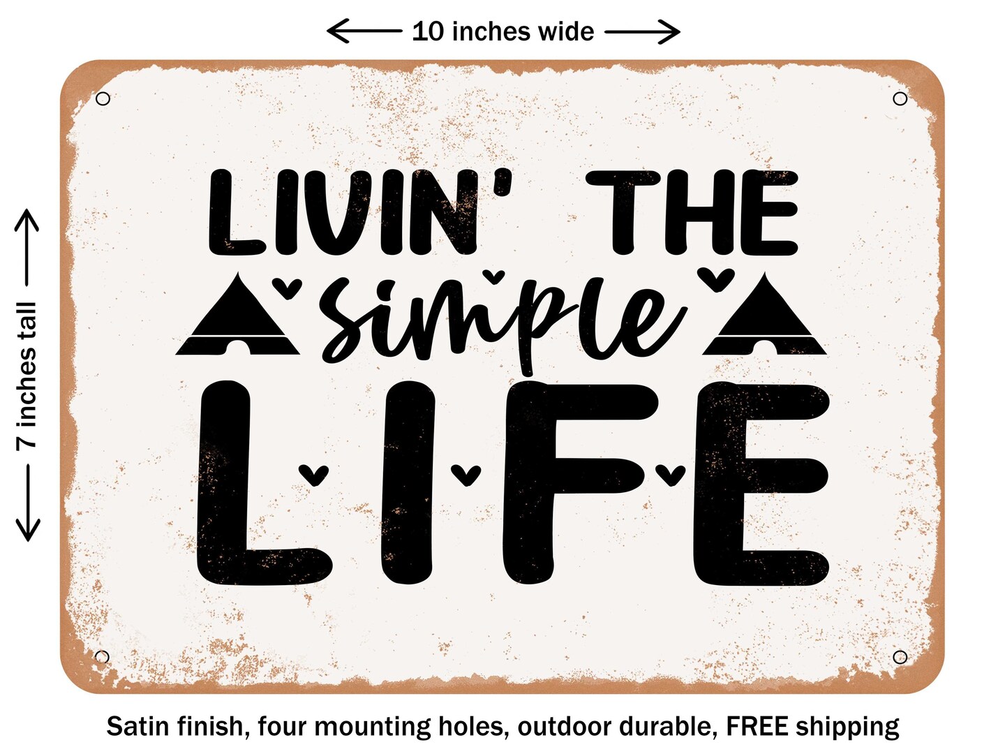 DECORATIVE METAL SIGN - Livin the Simple Life - Vintage Rusty Look