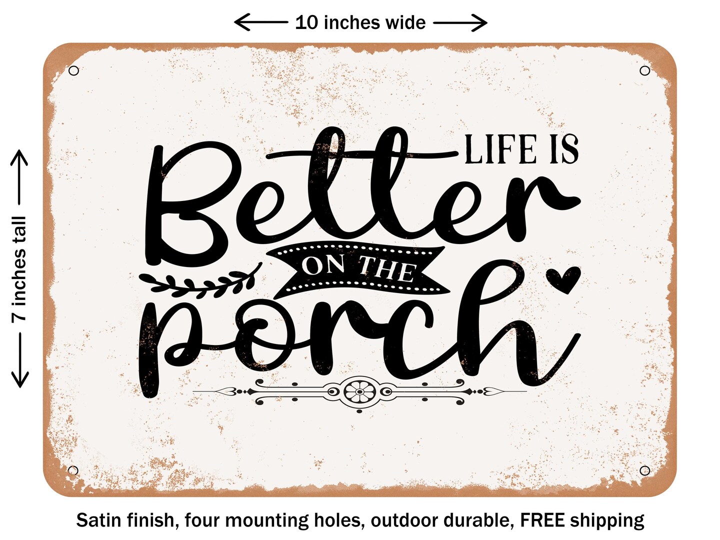 DECORATIVE METAL SIGN - Life is Better On the Porch - Vintage Rusty Look