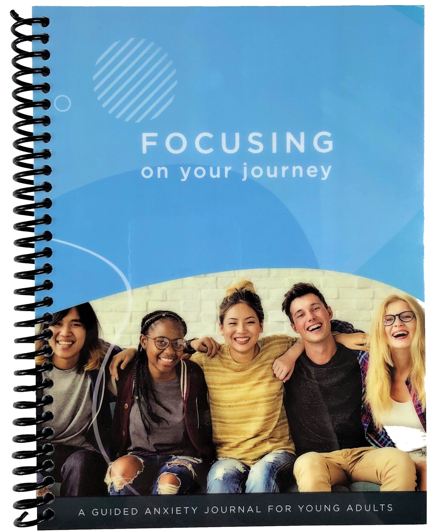 Focusing on Your Journey: A Guided Anxiety Journal for Young Adults