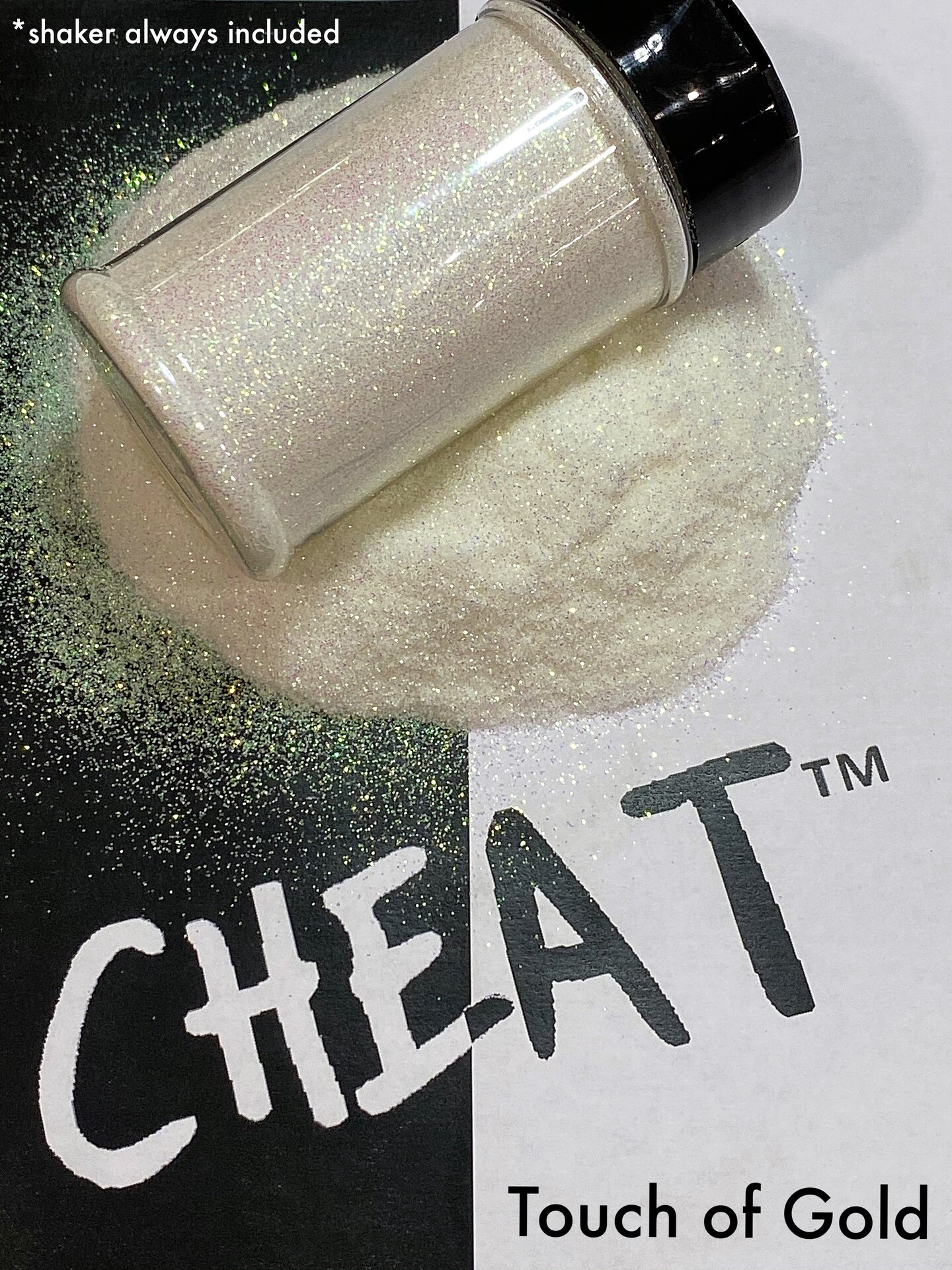 &#x201C;Touch of Gold&#x201D; - CHEAT&#xAE; glitter