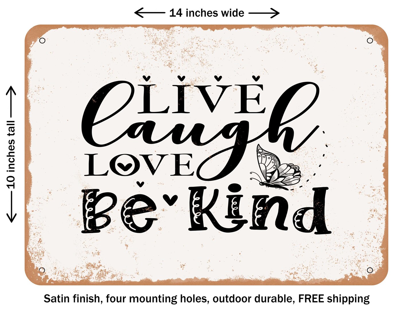 DECORATIVE METAL SIGN - Live Laugh Love Be Kind - Vintage Rusty Look