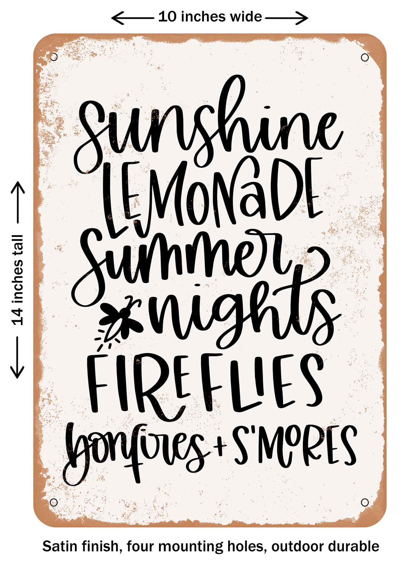 DECORATIVE METAL SIGN - Sunshine Lemonade Summer Nights Fireflies Bonfires Smores  - Vintage Rusty Look