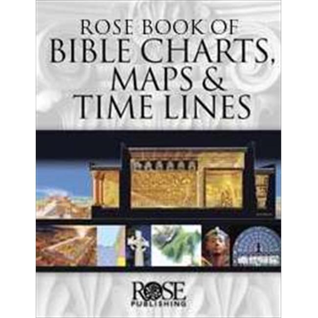 Rose Publishing 330224 Rose Book Of Bible Charts Maps & Time Lines