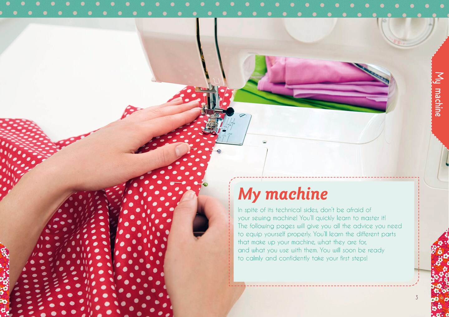 The Little Guide to Mastering Your Sewing Machine: All the Sewing Basics, Plus 15 Step-by-Step Projects